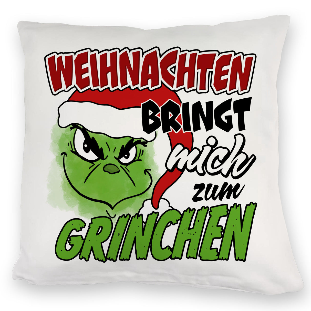 Weihnachtsmuffel Kissen mit Spruch Weihnachten bringt mich zum Grinchen