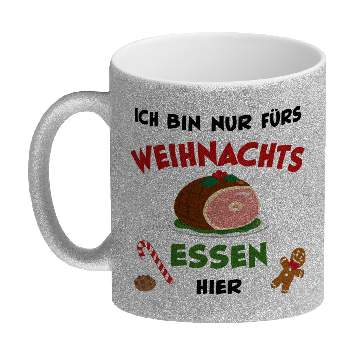 Weihnachtsessen Kaffeebecher mit Spruch Ich bin nur fürs Essen hier