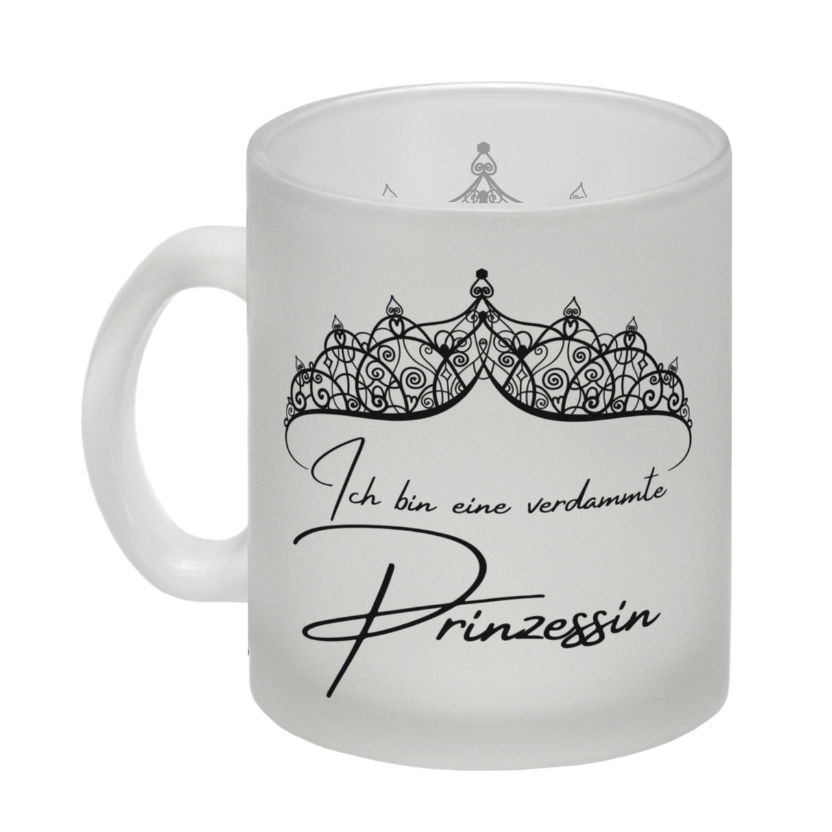 Diadem Kaffeebecher mit Spruch Ich bin eine verdammte Prinzessin