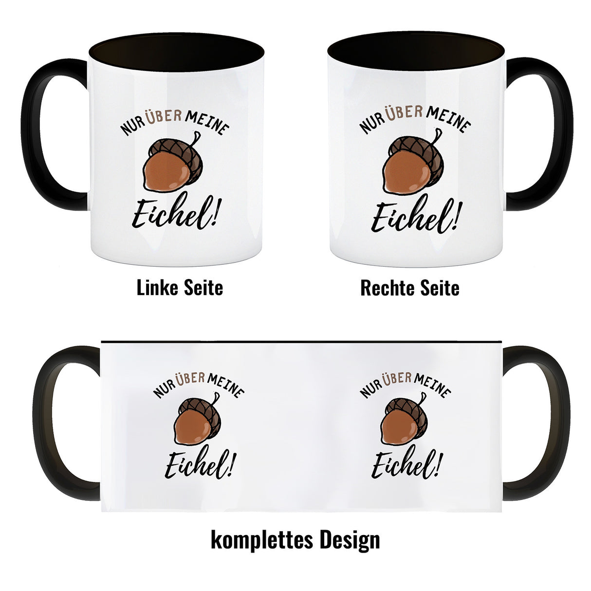 Nur über meine Eichel Kaffeebecher