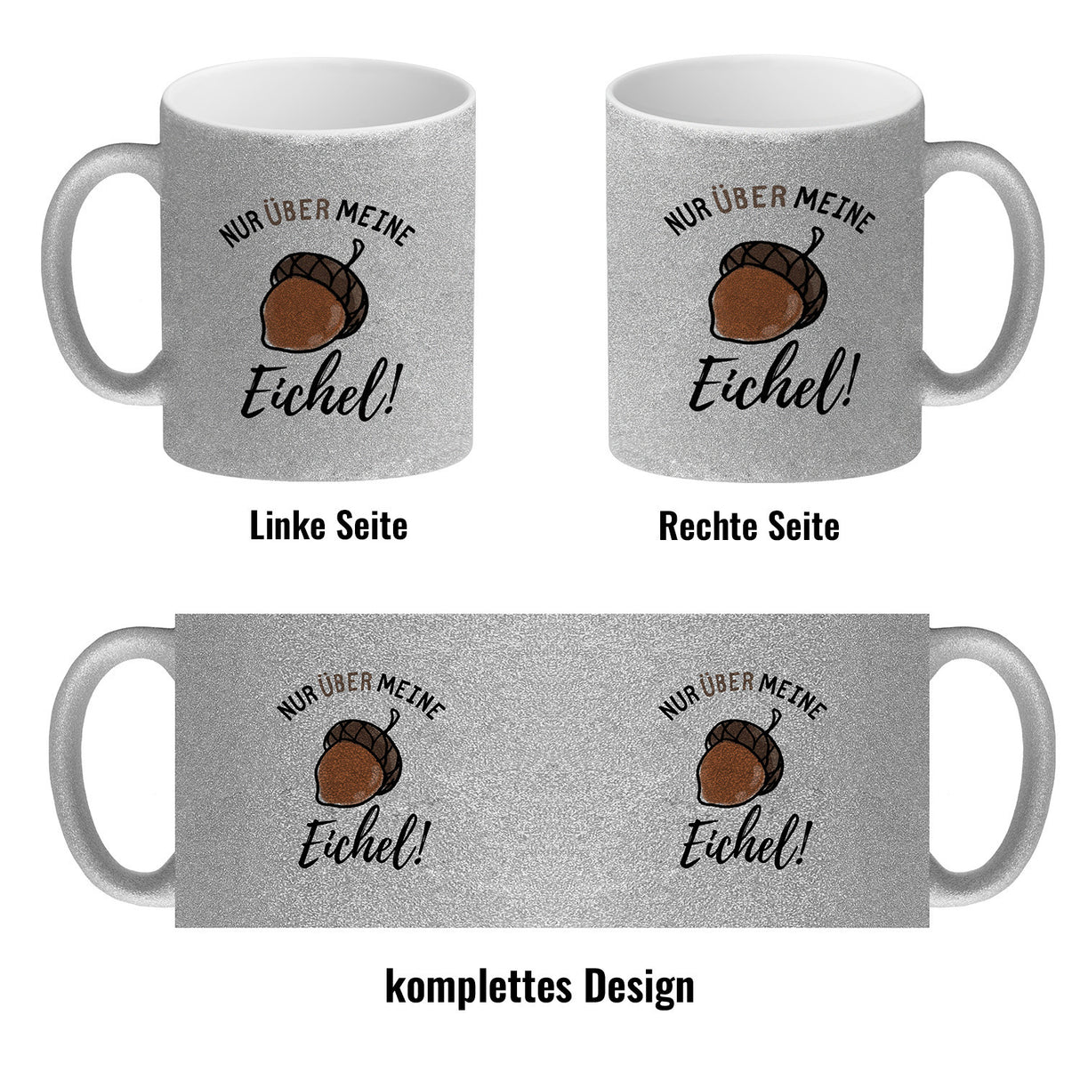 Nur über meine Eichel Kaffeebecher