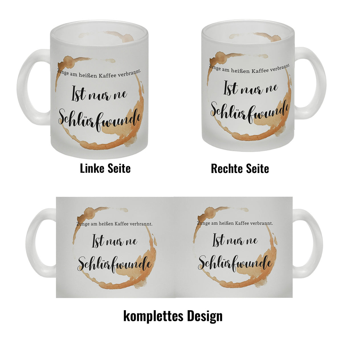 Kaffeefleck Kaffeebecher mit Spruch Zunge am heißen Kaffee verbrannt