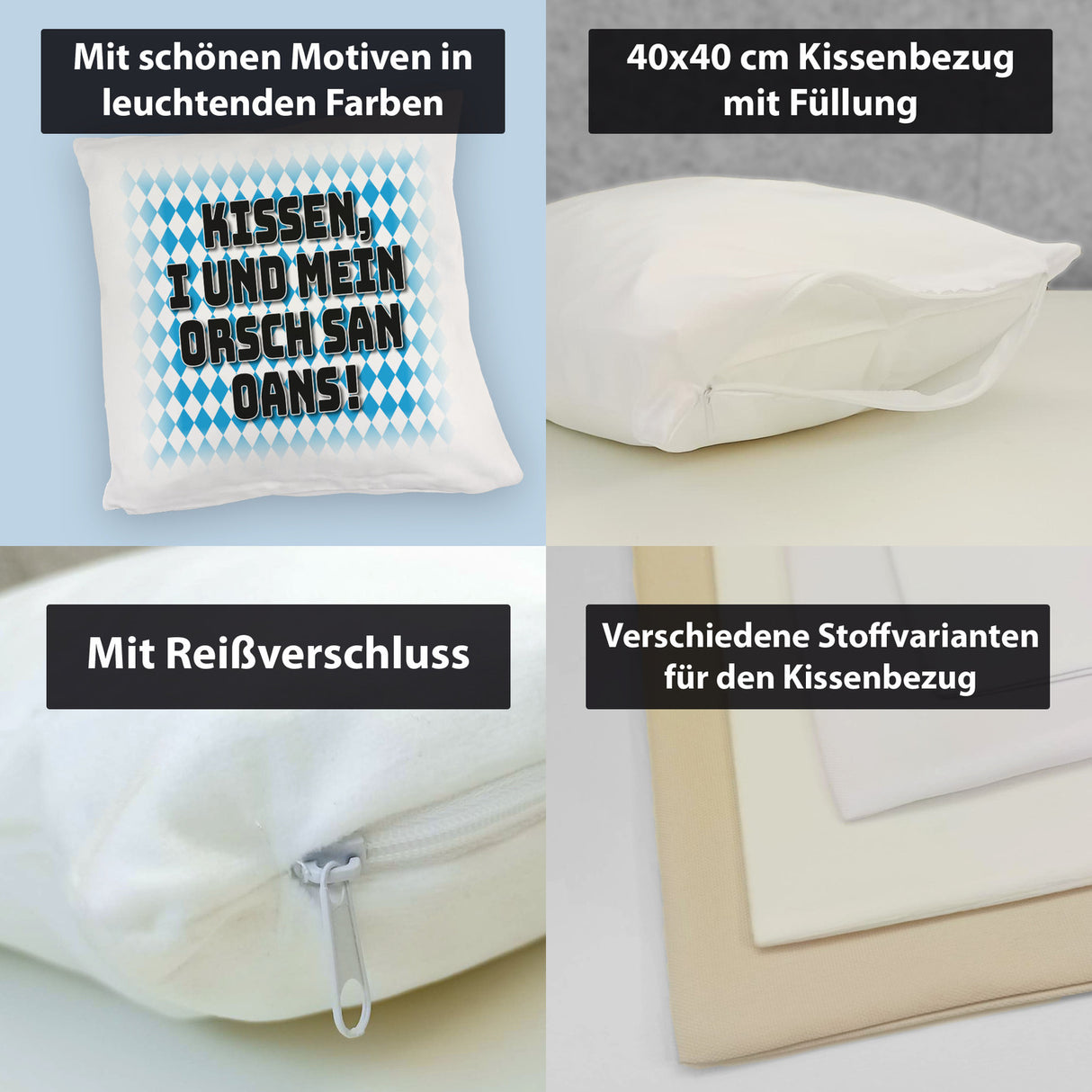 I und mei Orsch san oans! Kissen mit bayrischer Flagge