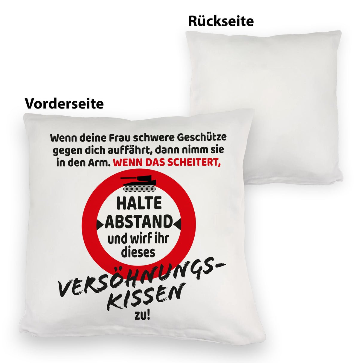 Ehe Kissen mit Warnsymbol und Spruch zum Thema Versöhnung für den Mann