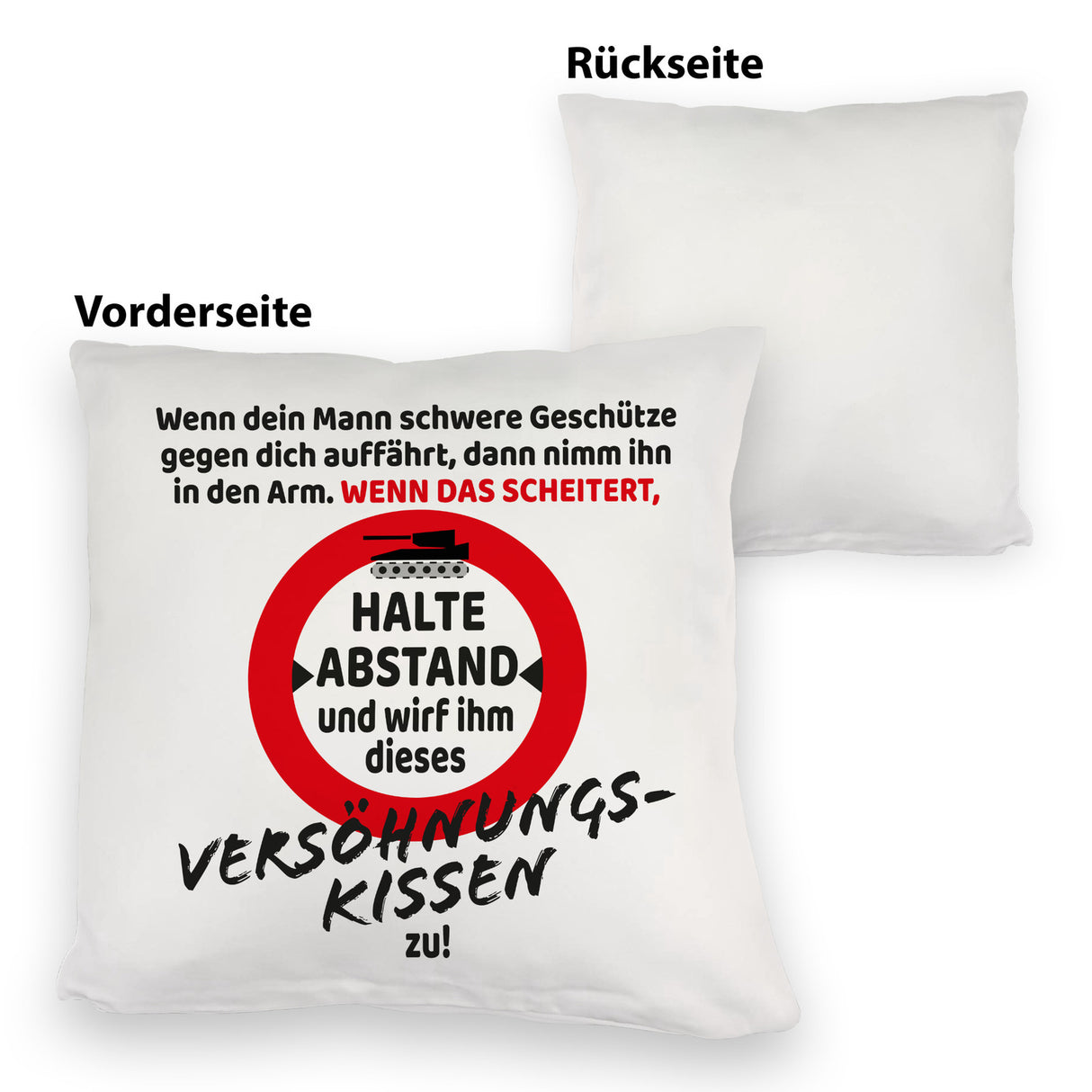 Ehe Kissen mit Warnsymbol und Spruch zum Thema Versöhnung für die Frau