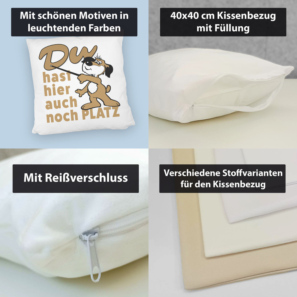 Du hast hier auch noch Platz Kissen mit freundlichem Hund