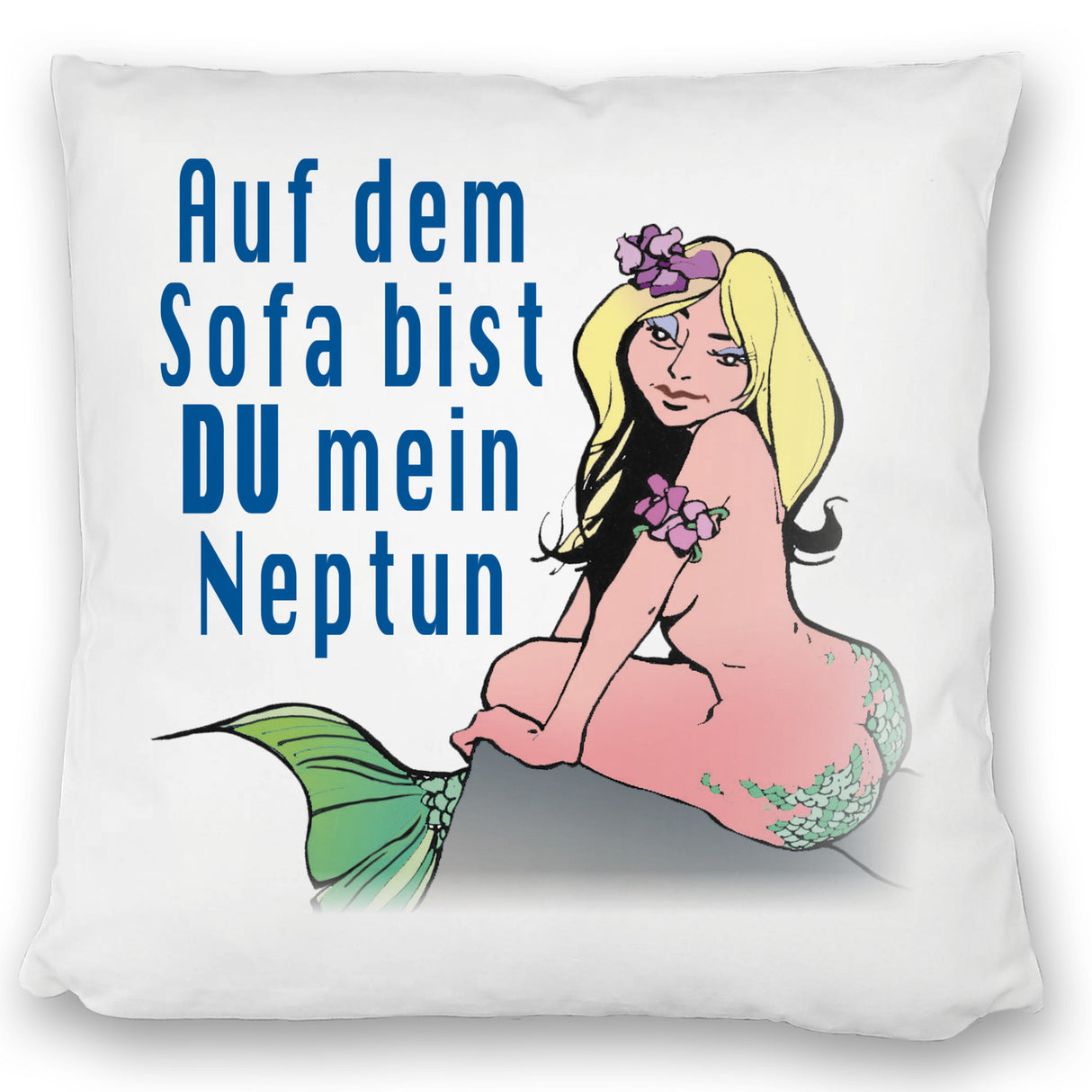 Meerjungfrau Kissen mit Spruch Auf dem Sofa bist du mein Neptun