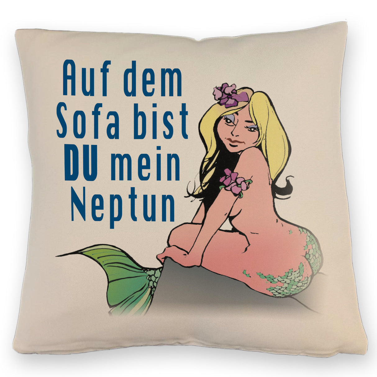 Meerjungfrau Kissen mit Spruch Auf dem Sofa bist du mein Neptun