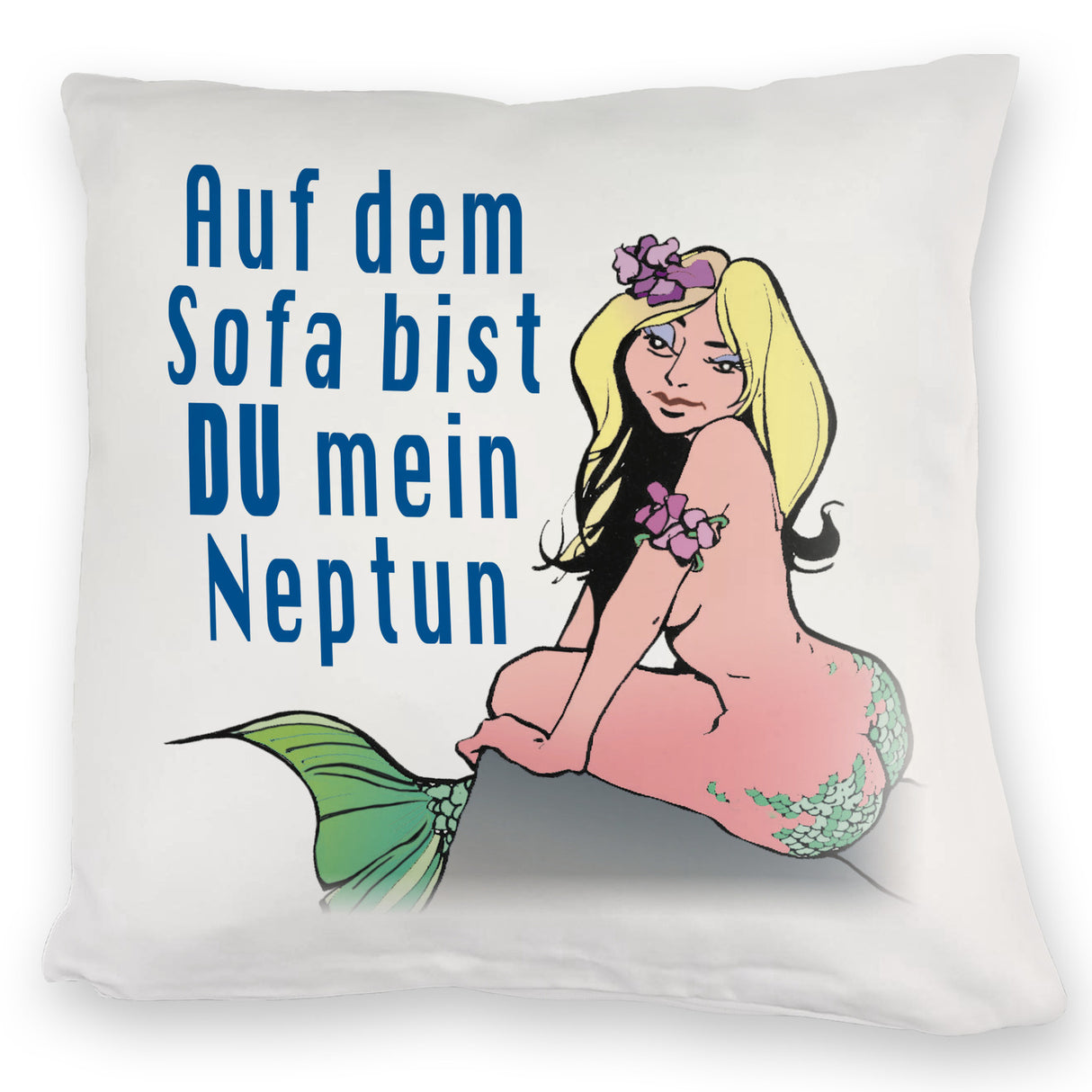Meerjungfrau Kissen mit Spruch Auf dem Sofa bist du mein Neptun