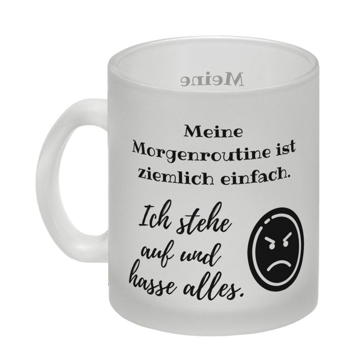 Morgenroutine Kaffeebecher mit Spruch Ich stehe auf und hasse alles