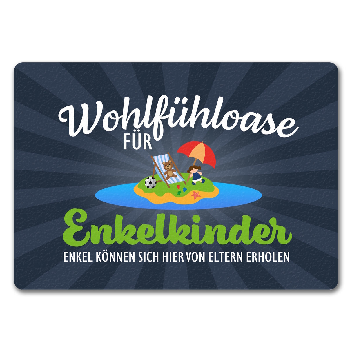 Wohlfühloase für Enkelkinder Fußmatte in 35x50 cm können sich von Eltern erholen