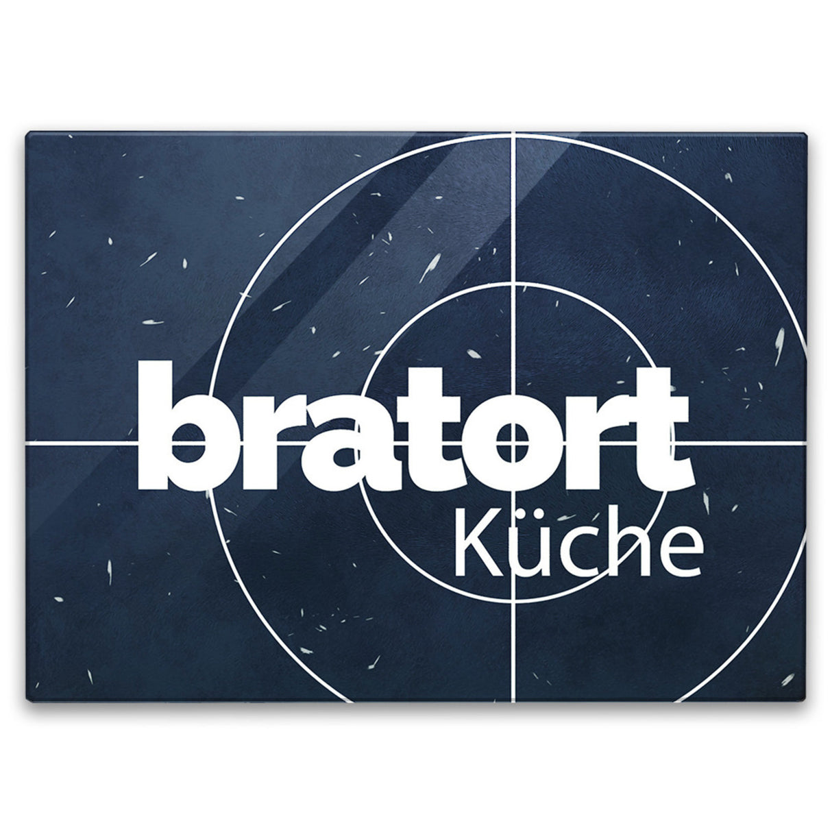 Fernsehkrimi Schneidebrett aus Glas mit Spruch Bratort Küche