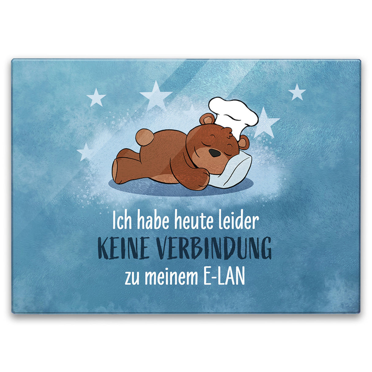 Kuschelbär Schneidebrett aus Glas mit Spruch Keine Verbindung zum E-Lan
