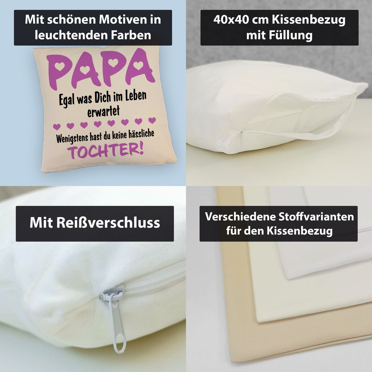 Papa wenigstens hast du keine hässlichen Kinder Kissen