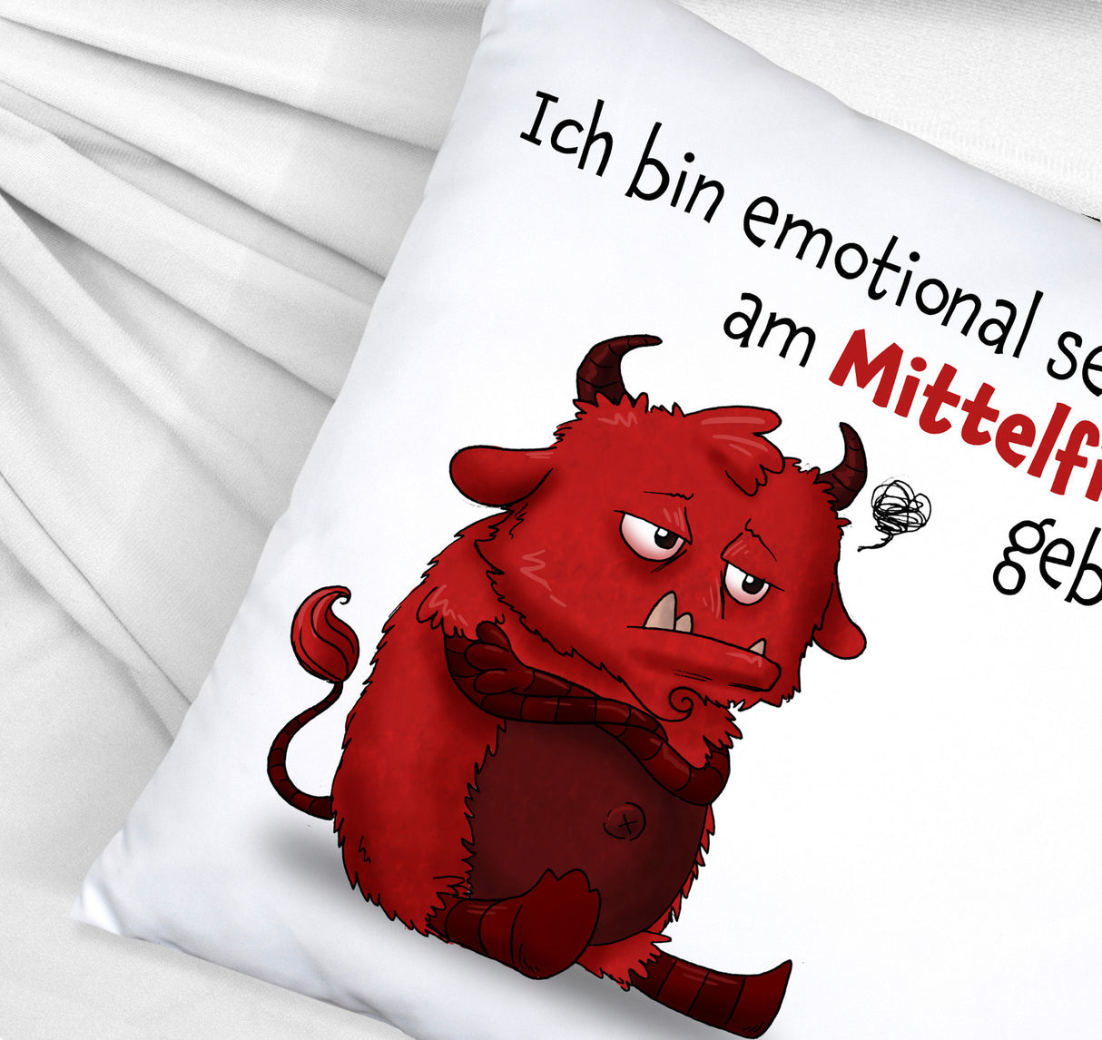 Freches Monster in dunkelrot Kissen mit lustigem Spruch