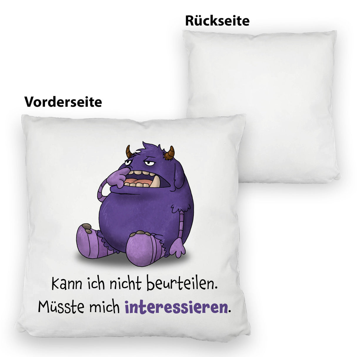 Freches Monster Kissen mit lustigem Spruch