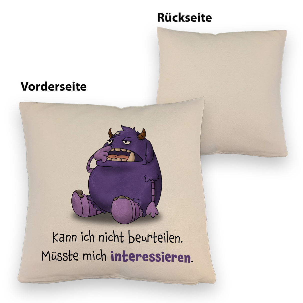 Freches Monster Kissen mit lustigem Spruch