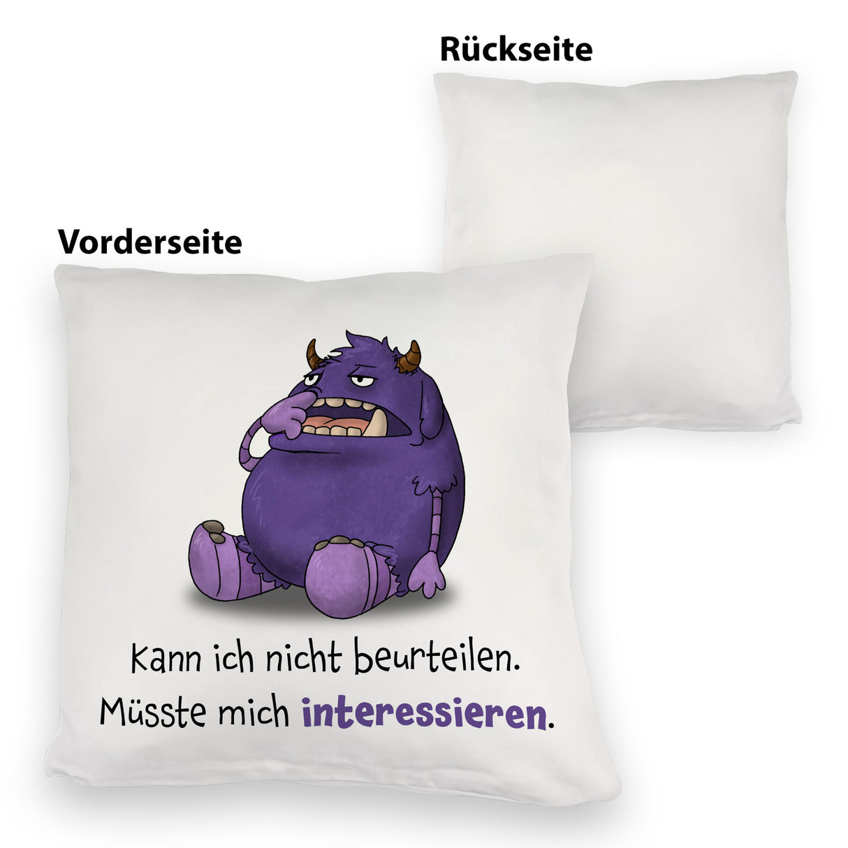 Freches Monster Kissen mit lustigem Spruch