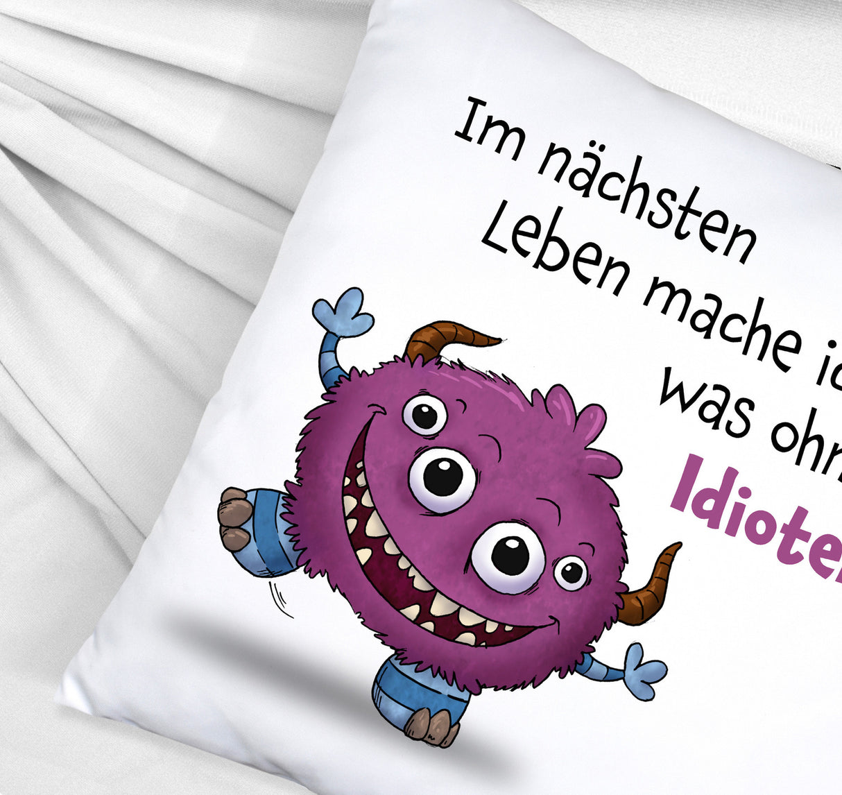 Freches Monster in dunkelblau Kissen mit lustigem Spruch