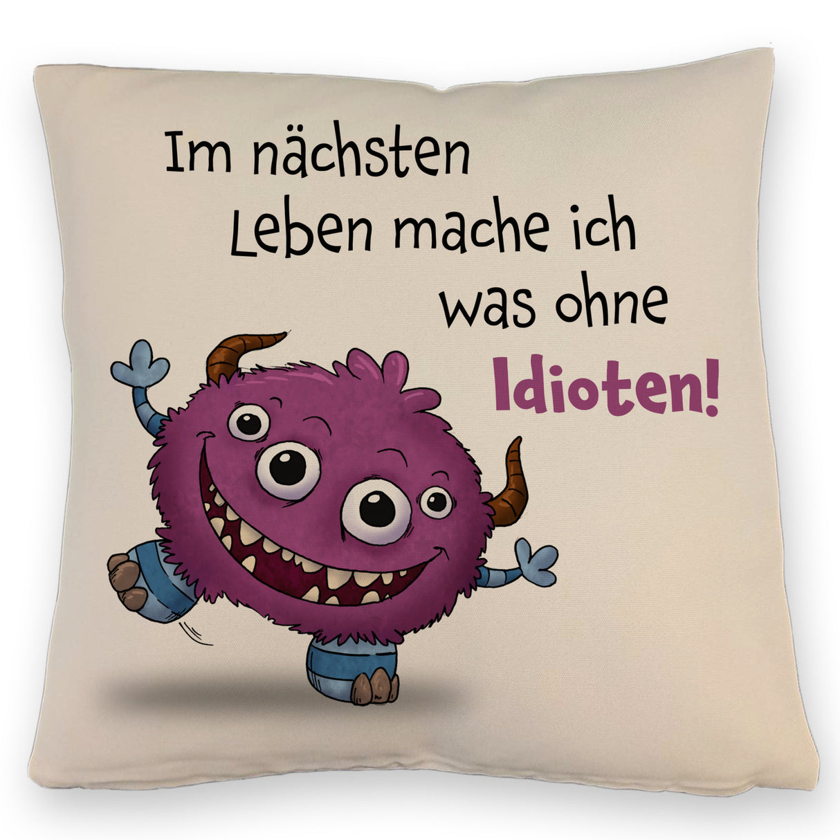 Freches Monster in dunkelblau Kissen mit lustigem Spruch
