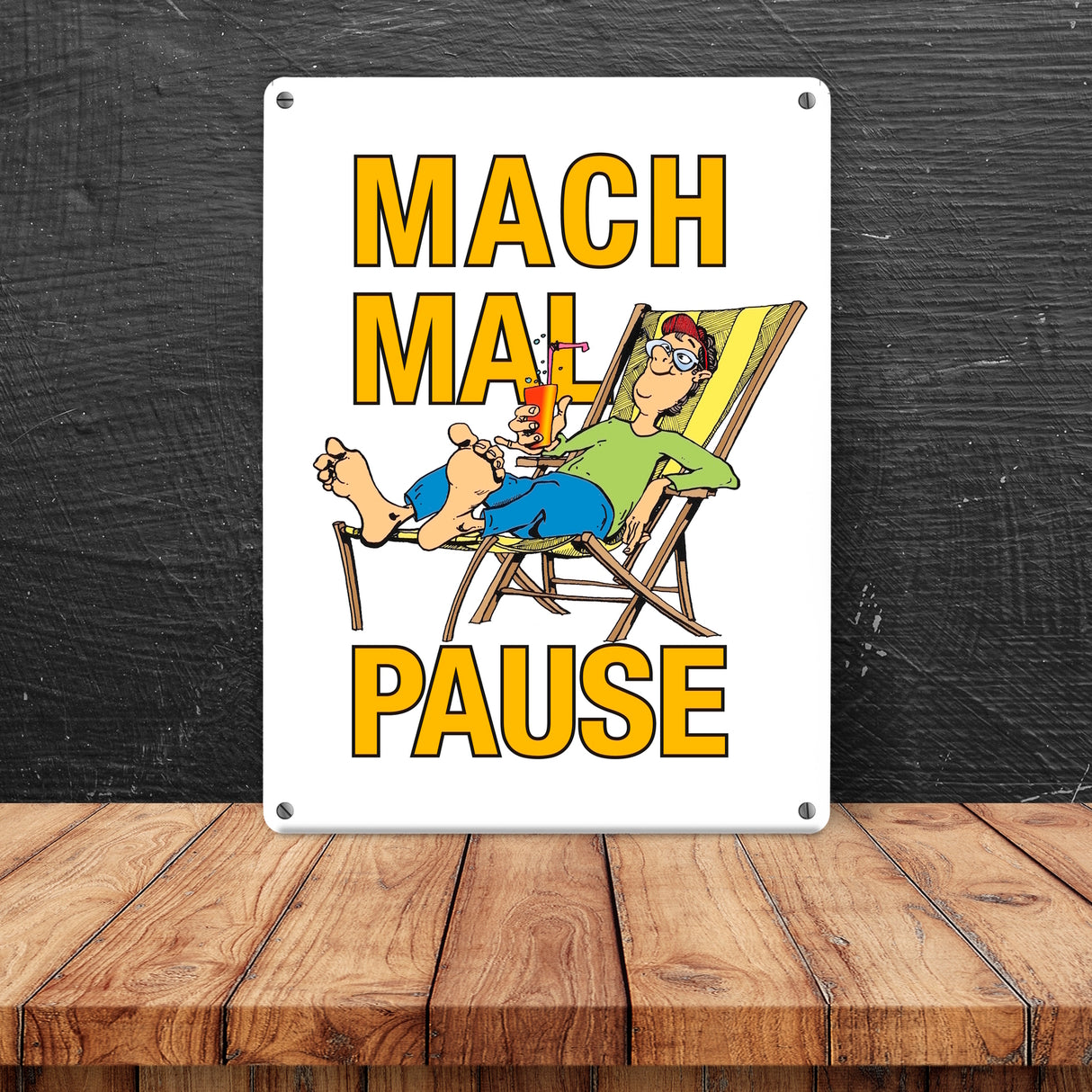 Mach mal Pause Metallschild in 15x20 cm mit Spruch