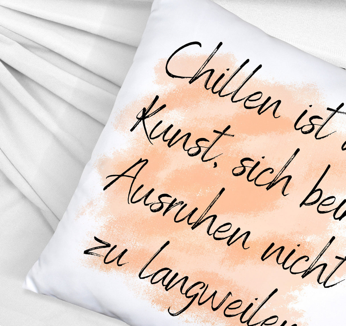 Chillen Kissen mit Spruch