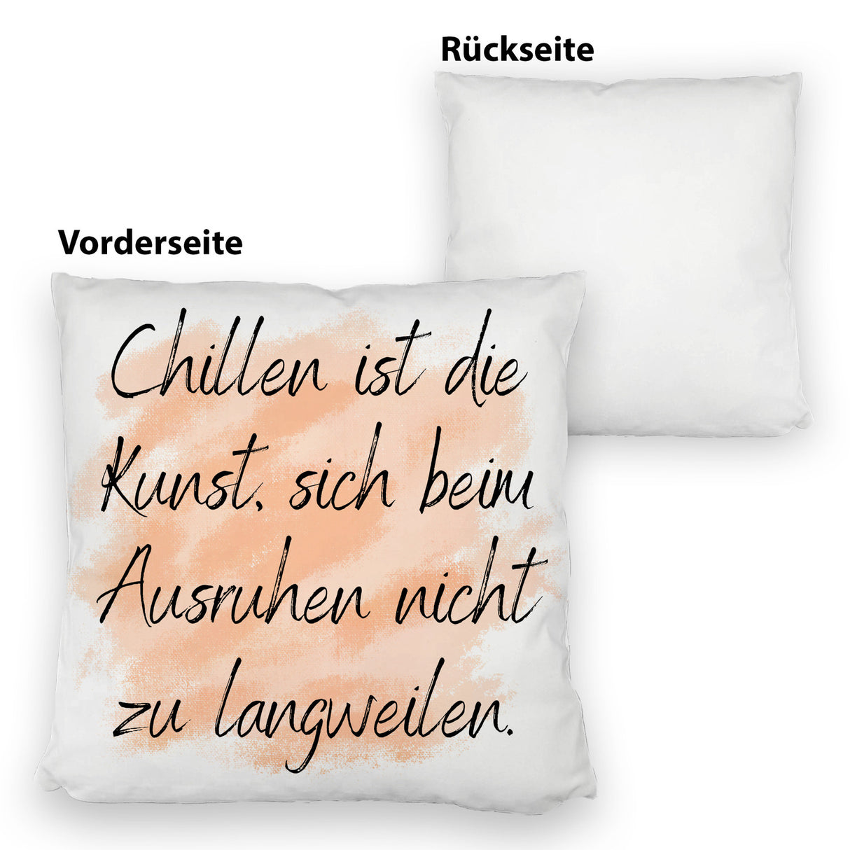 Chillen Kissen mit Spruch