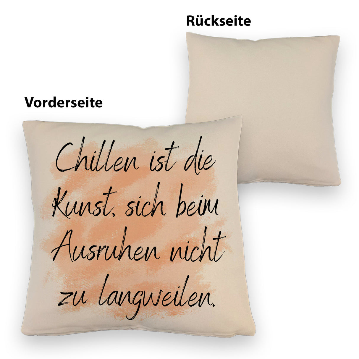 Chillen Kissen mit Spruch