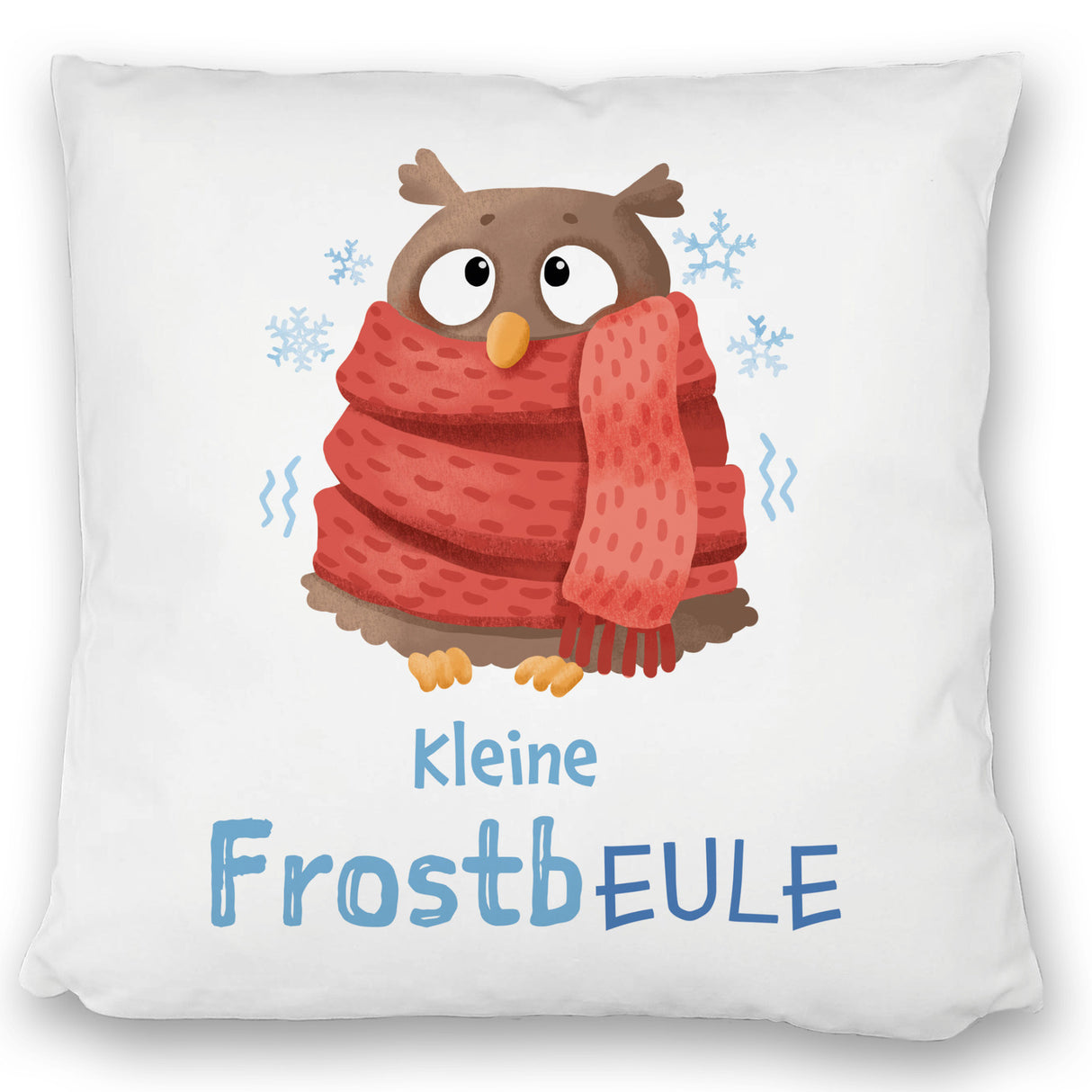 Kleine Frostbeule Kissen mit Spruch niedlicher Eule