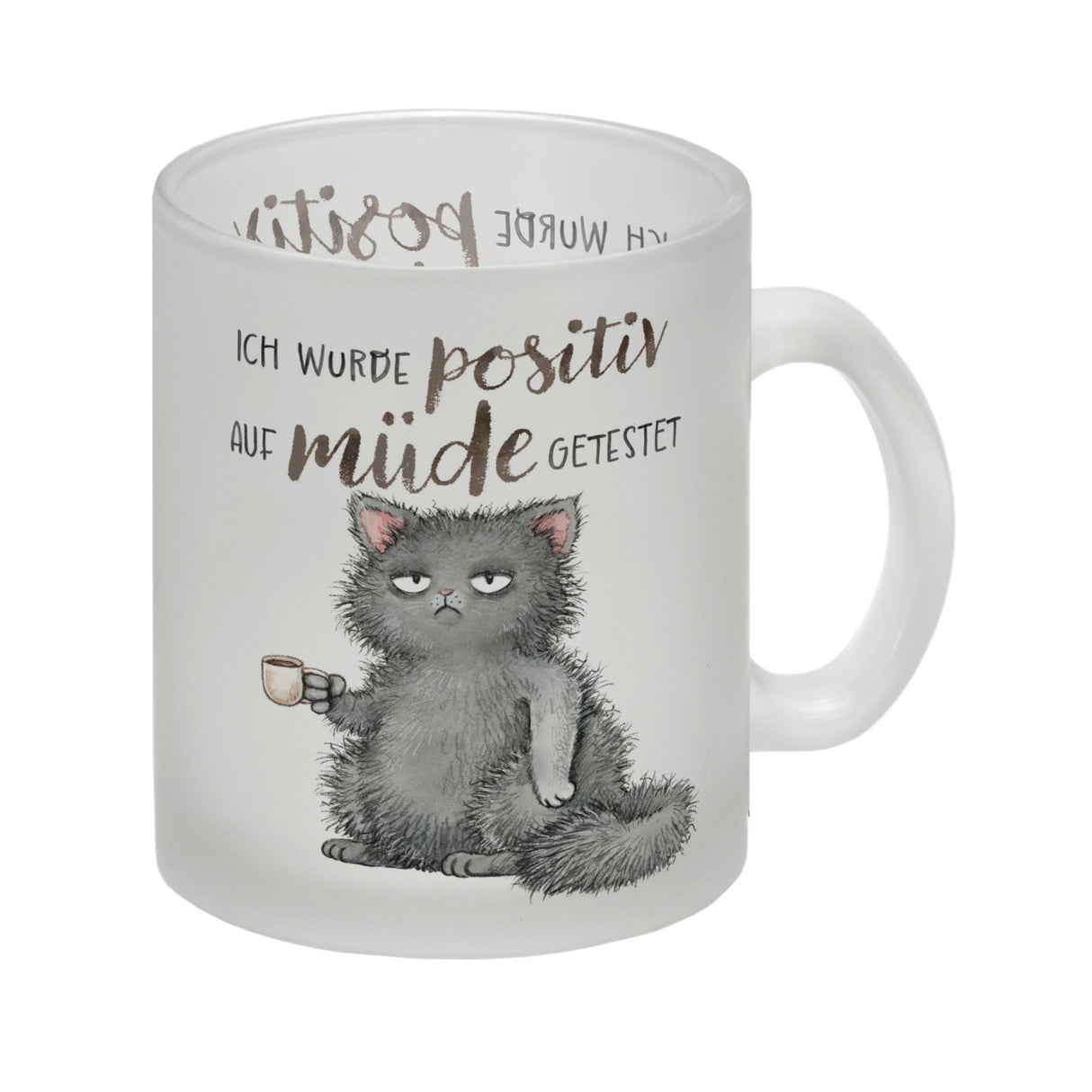Katze mit Tasse Kaffeebecher mit Spruch positiv auf müde getestet