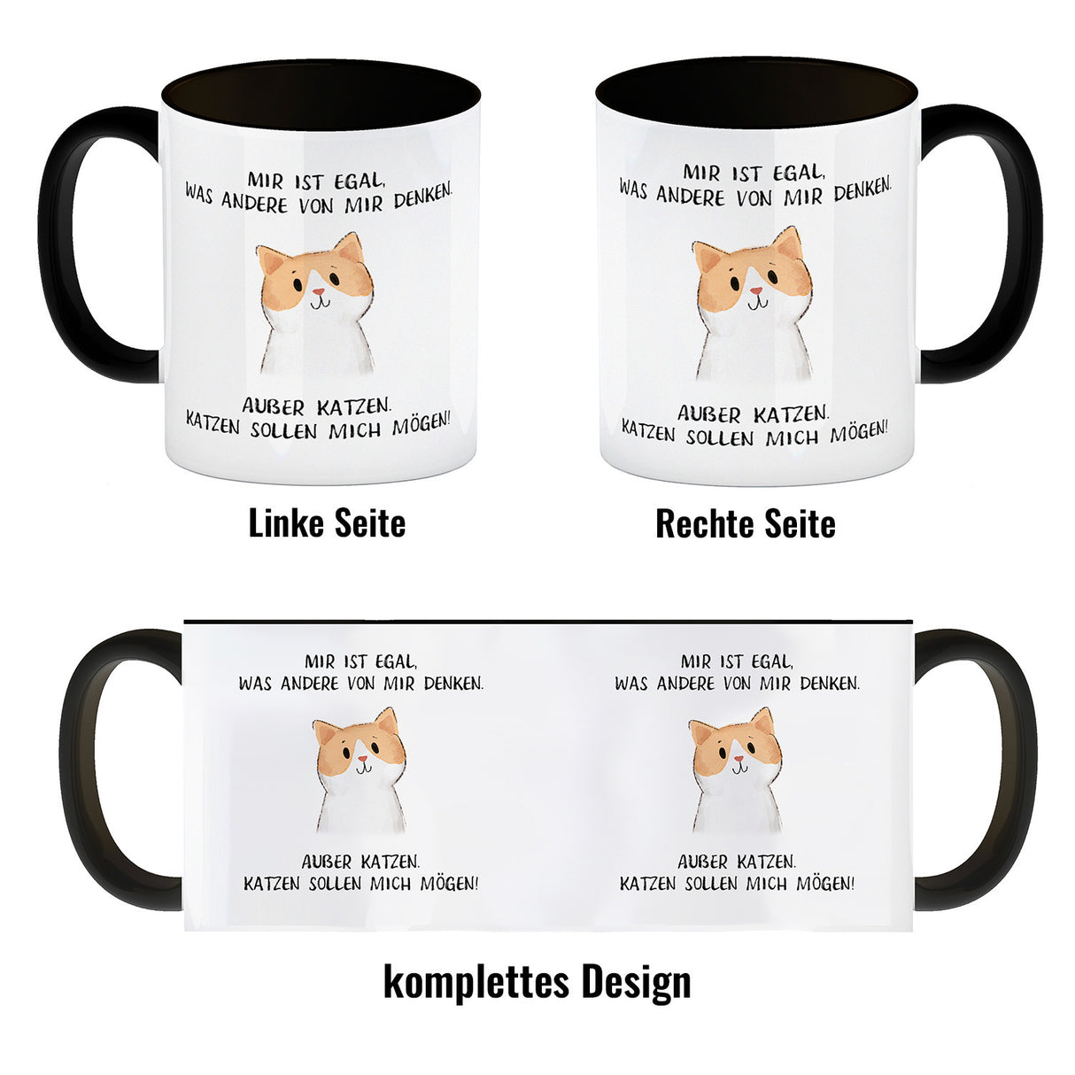 Ist mir egal was Andere denken Kaffeebecher mit Spruch Außer Katzen