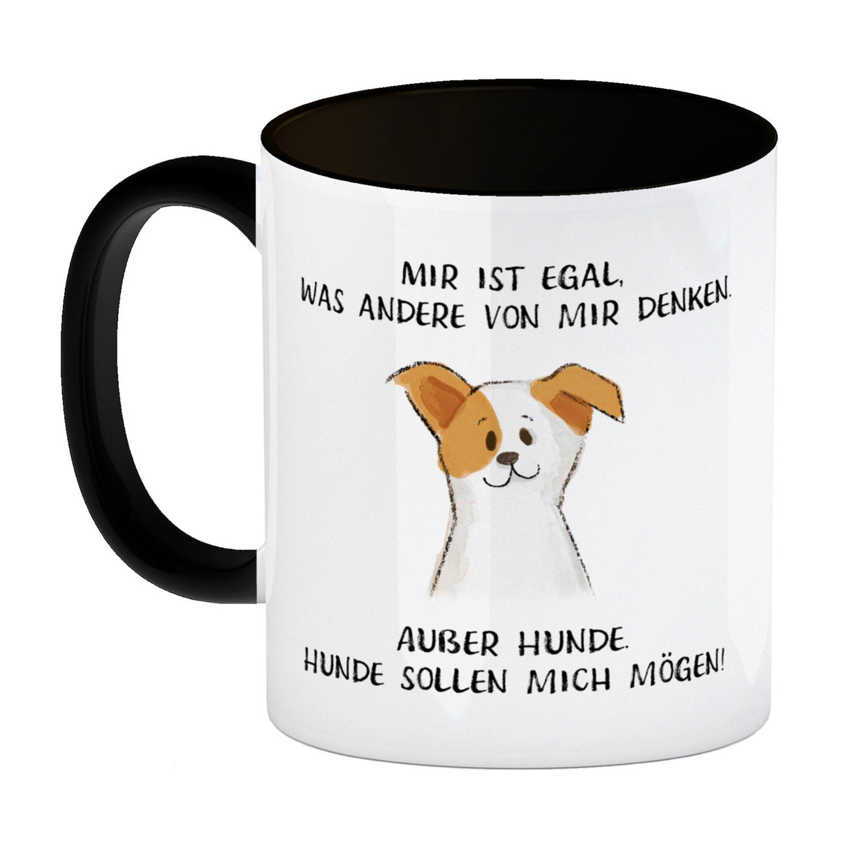 Ist mir egal was Andere denken Kaffeebecher mit Spruch Außer Hunde