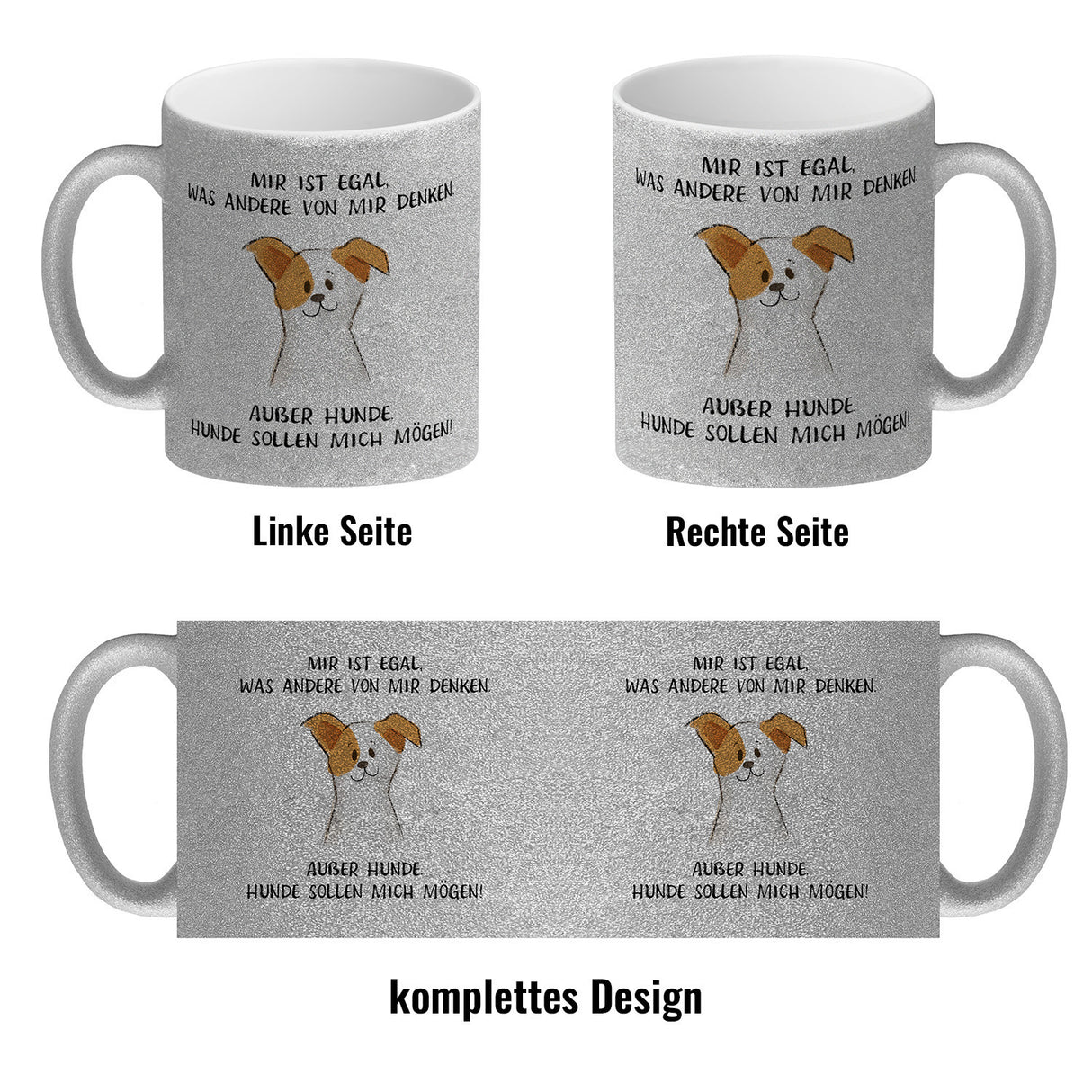 Ist mir egal was Andere denken Kaffeebecher mit Spruch Außer Hunde