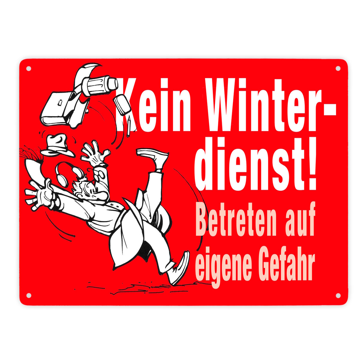 Kein Winterdienst Metallschild in 15x20 cm mit Spruch Betreten auf eigene Gefahr