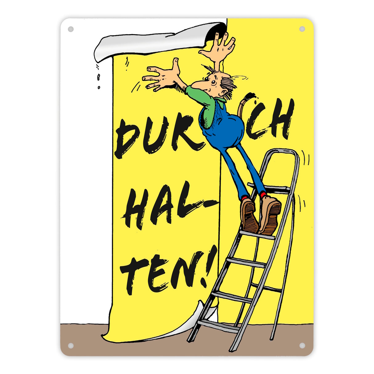 Durchhalten Metallschild in 15x20 cm mit Spruch
