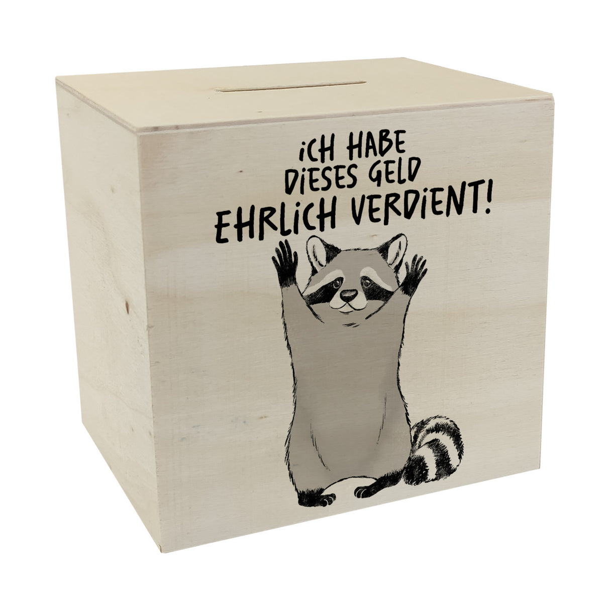 Waschbär Spardose mit Spruch Ich habe dieses Geld ehrlich verdient
