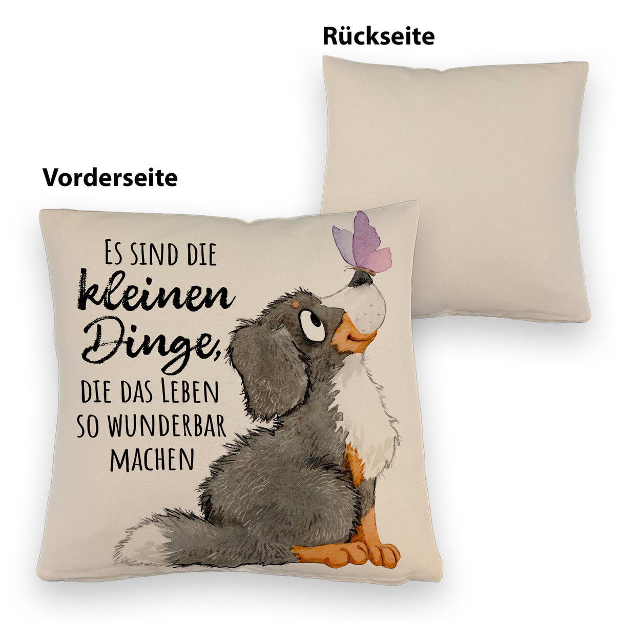Hund Kissen mit Spruch Die kleinen Dinge machen das Leben so wunderbar