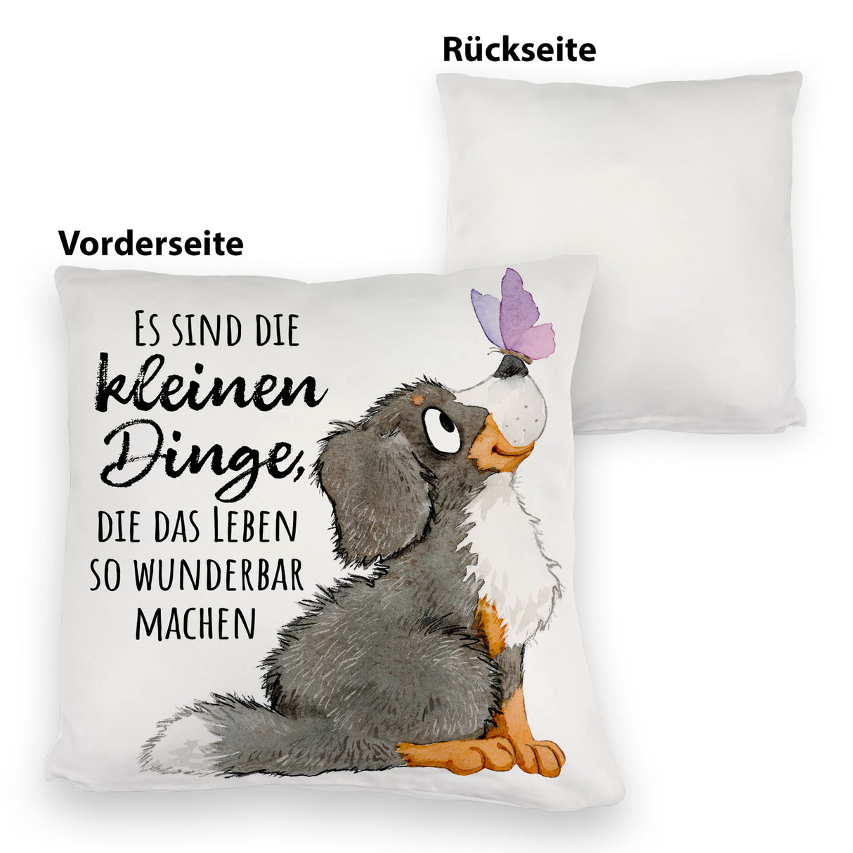 Hund Kissen mit Spruch Die kleinen Dinge machen das Leben so wunderbar