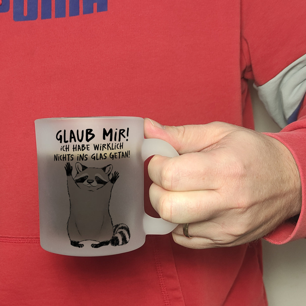 Waschbär Kaffeebecher mit Spruch Glaub mir Ich habe wirklich nichts ins Glas getan