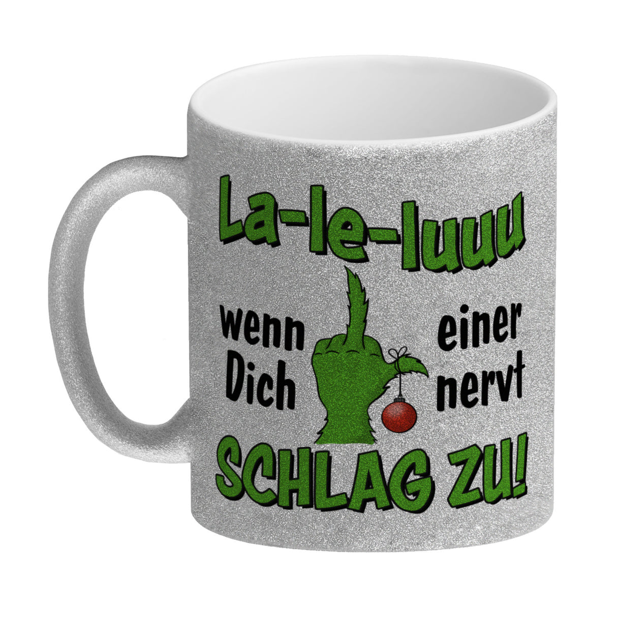 La-le-luuu Kaffeebecher mit Spruch Wenn Dich einer nervt schlag zu