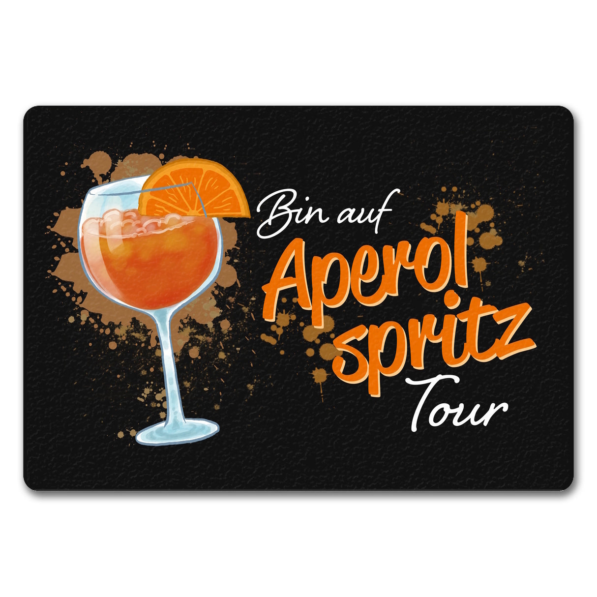 Cocktail Fußmatte in 35x50 cm mit Spruch Bin auf Aperol Spritz Tour