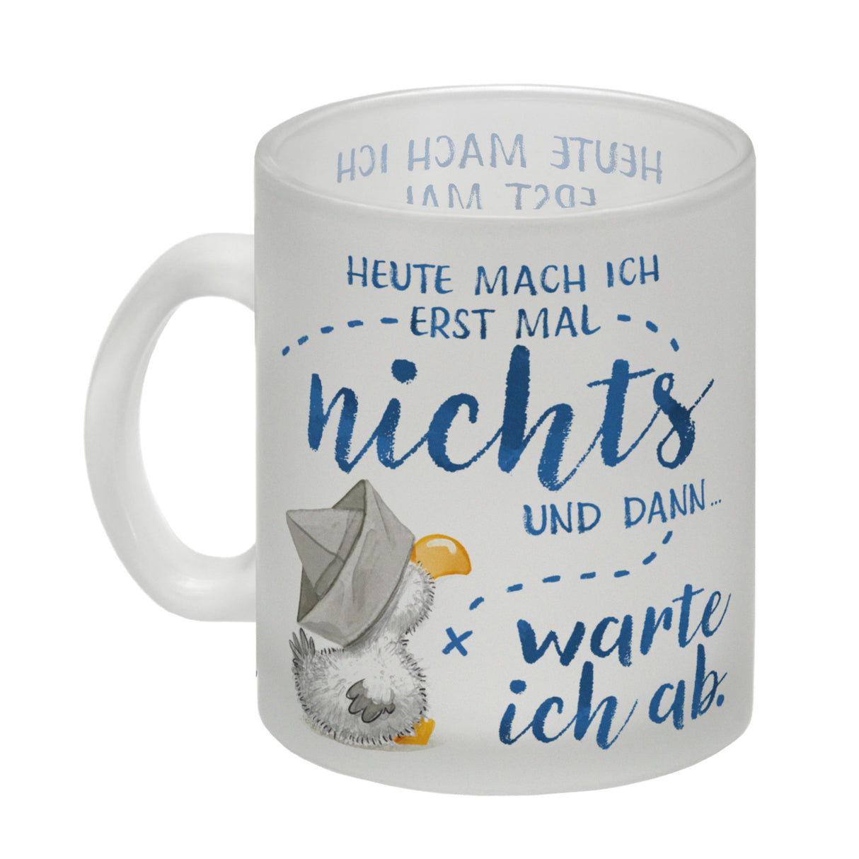 Möwe Kaffeebecher mit Spruch Heute mach ich erst mal nichts