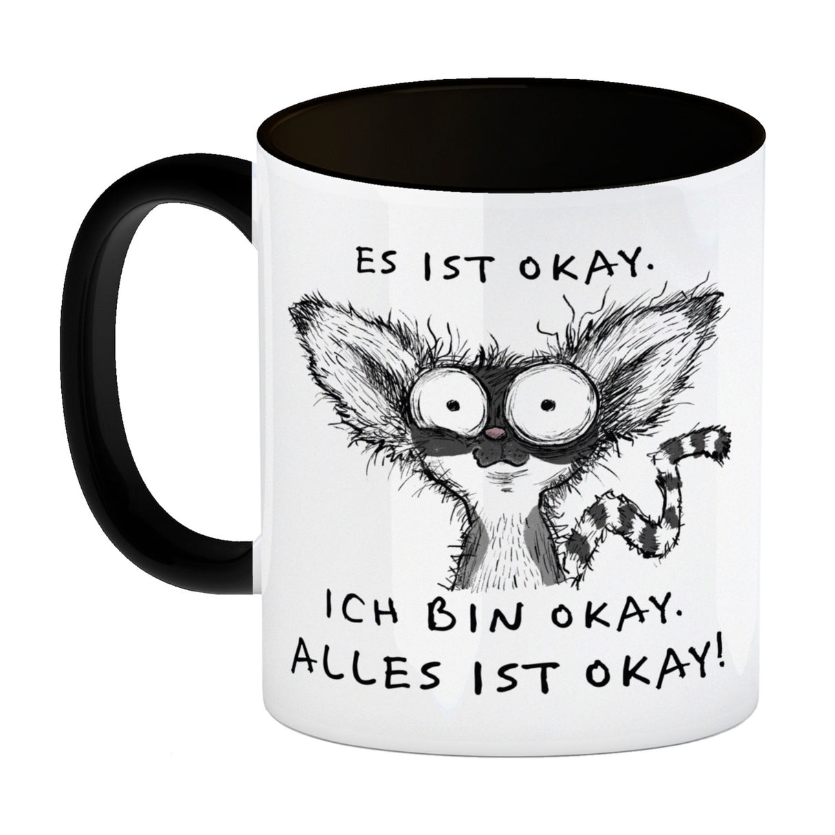 Verrückter Lemur Kaffeebecher mit Spruch Es ist okay Ich bin okay Alles ist okay