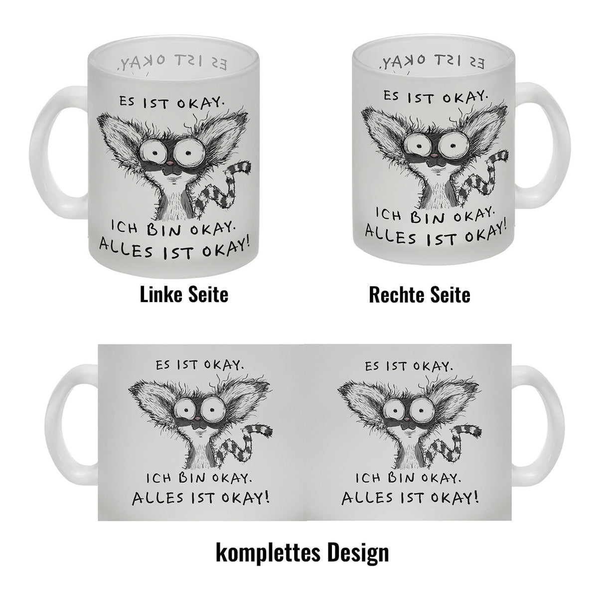 Verrückter Lemur Kaffeebecher mit Spruch Es ist okay Ich bin okay Alles ist okay