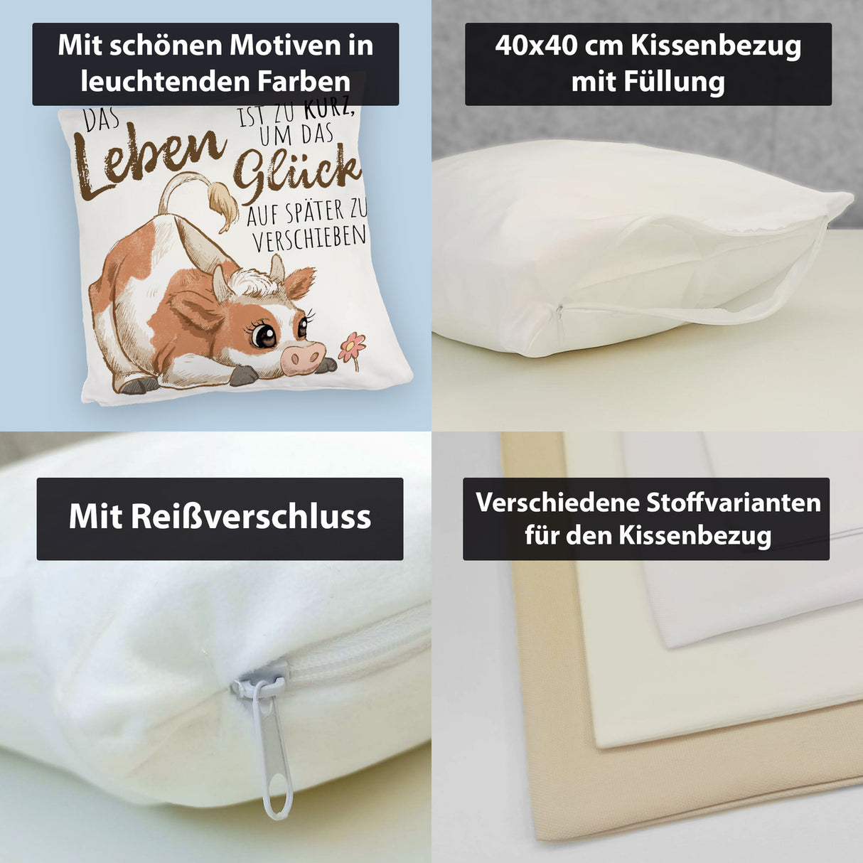 Kuh Kissen mit Spruch Das Leben ist zu kurz um das Glück zu verschieben
