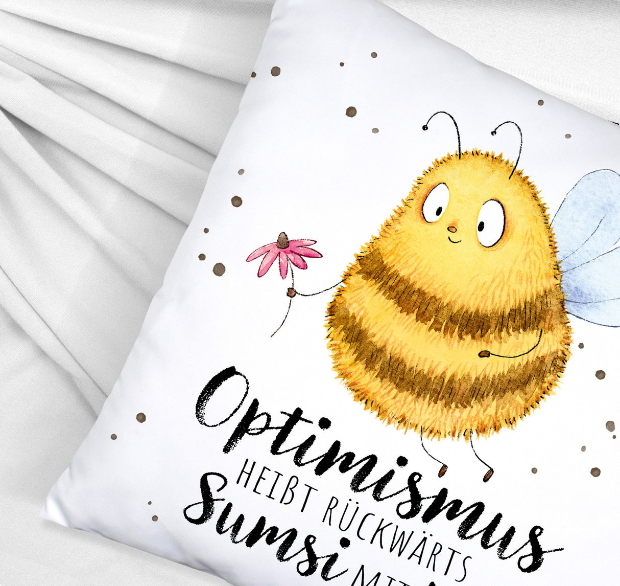 Pummel Biene Kissen mit Spruch Optimismus heißt rückwärts Sumsi mit Po