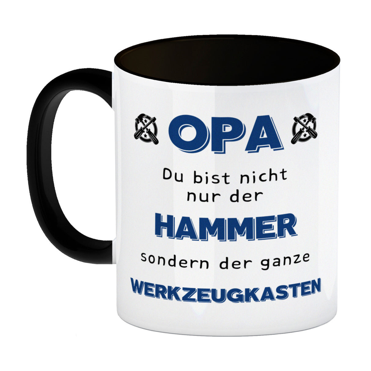 Opa Kaffeebecher mit Spruch Du bist nicht nur der Hammer