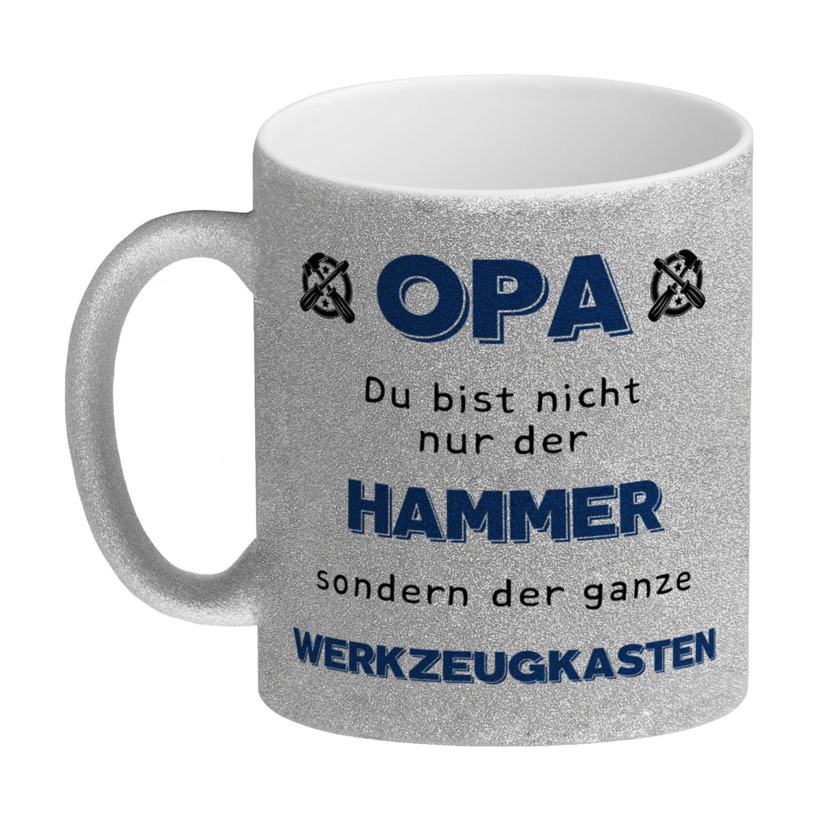 Opa Kaffeebecher mit Spruch Du bist nicht nur der Hammer