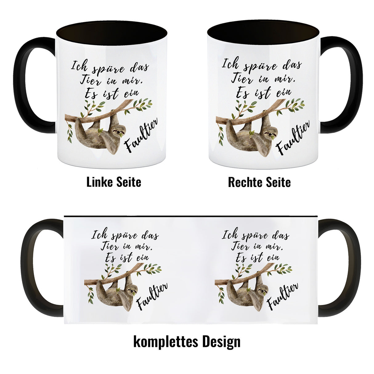 Faultier Kaffeebecher mit Spruch Ich spüre das Tier in mir