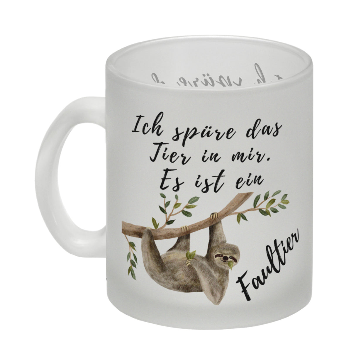 Faultier Kaffeebecher mit Spruch Ich spüre das Tier in mir